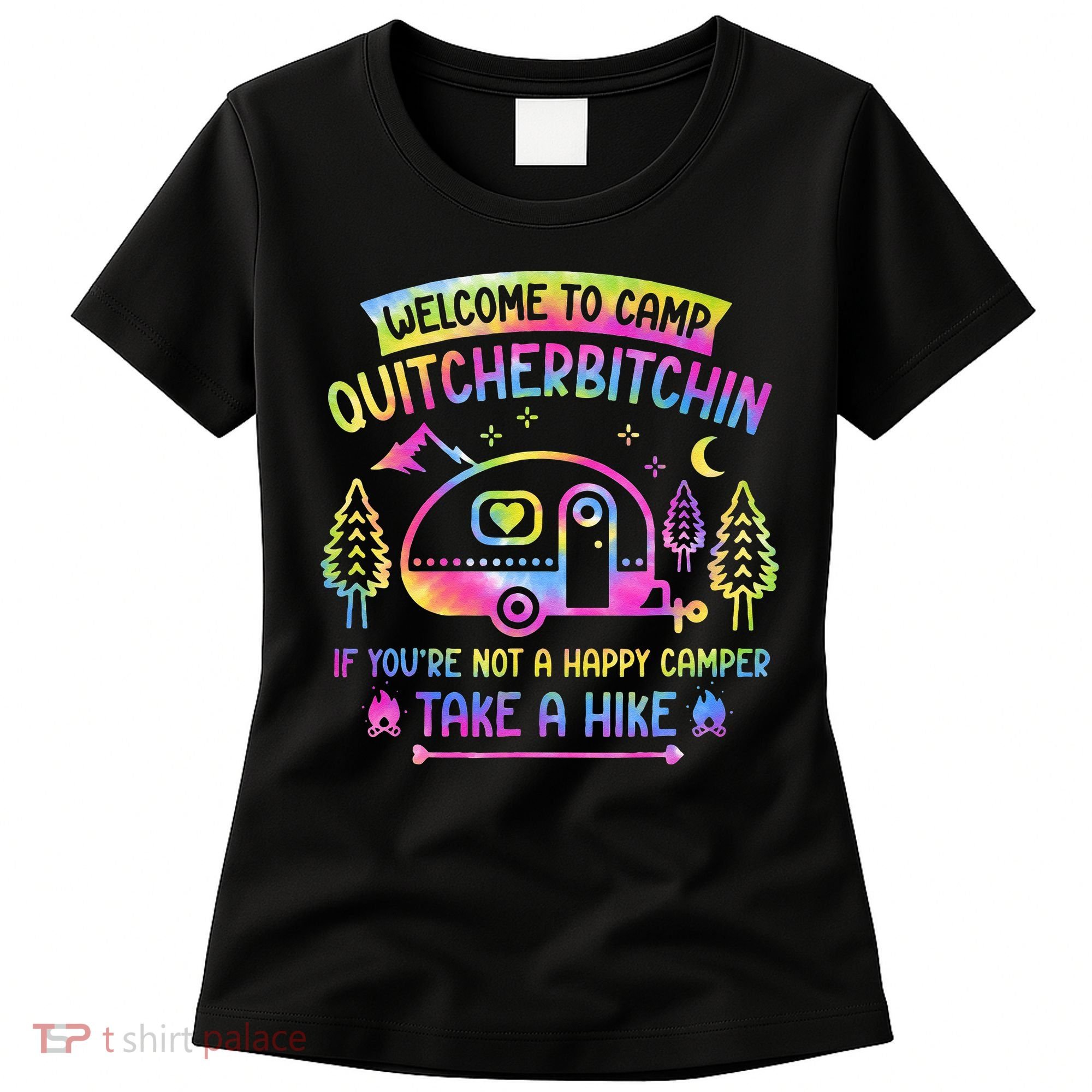 Camper Welcome To Camp Quitcherbitchin Funny Camping Life Women's T-Shirt