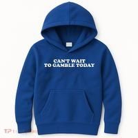 CanT Wait To Gamble Today Kids Hoodie thumb 0