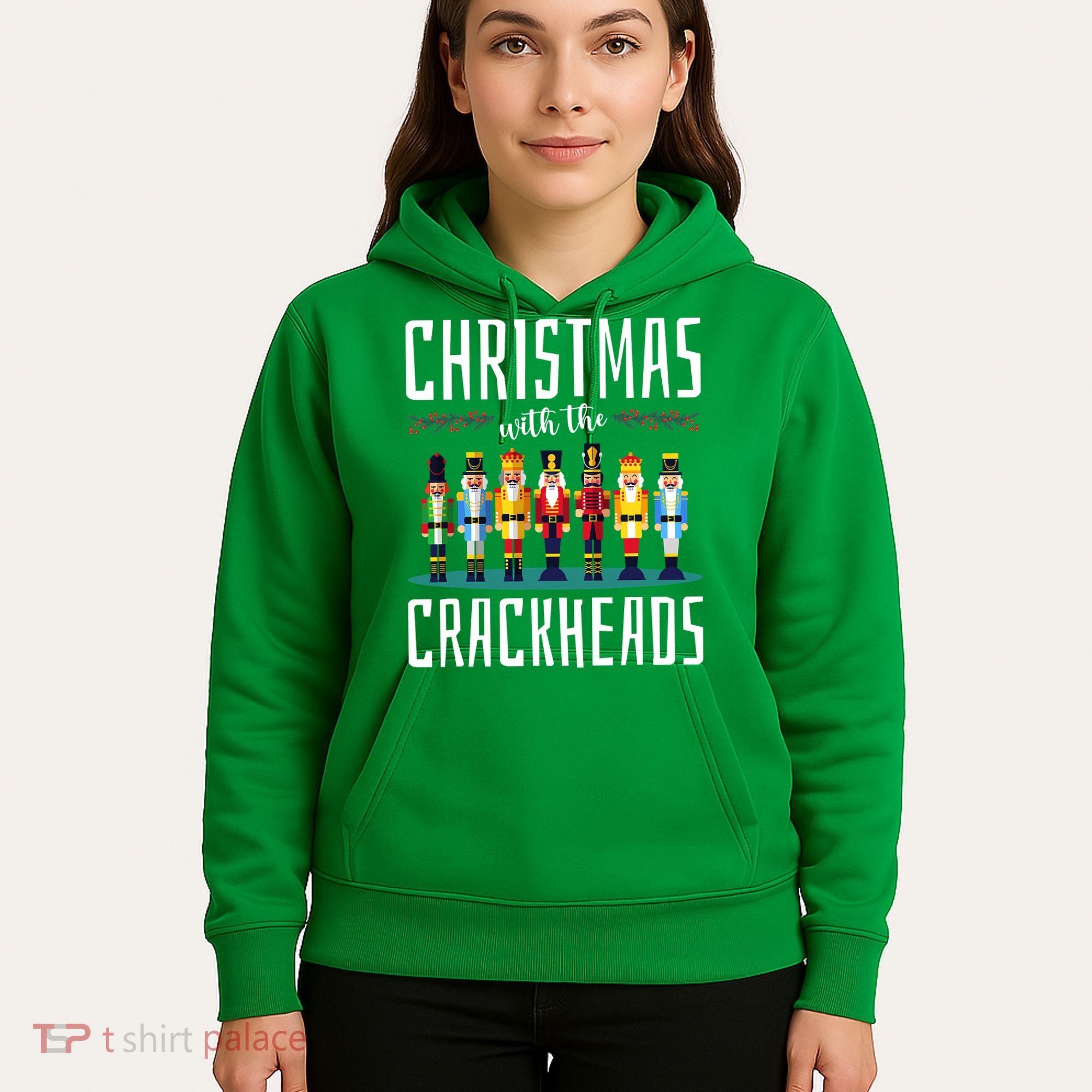 Christmas With The Crackheads Funny Family Ugly Nutcracker Hoodie