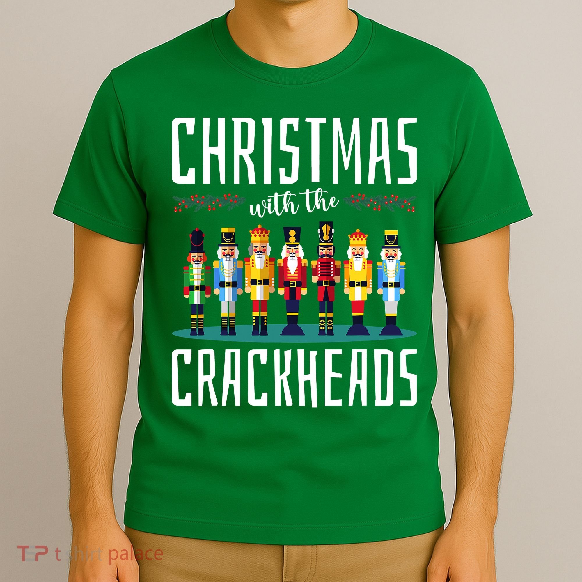 Christmas With The Crackheads Funny Family Ugly Nutcracker T-Shirt