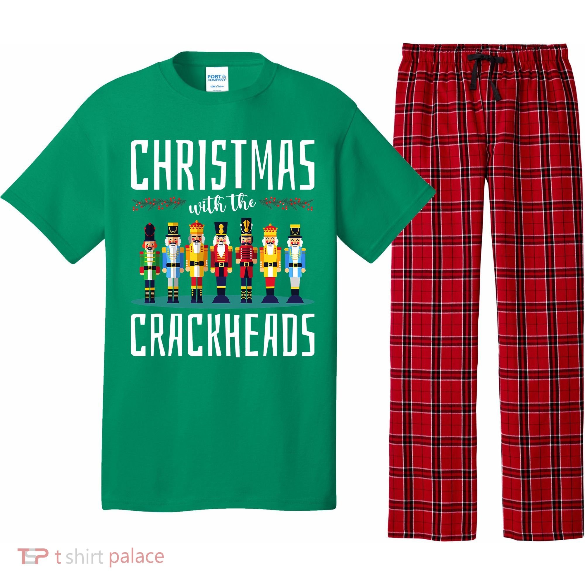 Christmas With The Crackheads Funny Family Ugly Nutcracker Pajama Set