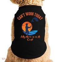 Can't Work Today My Arm Is In A Cast Funny Fishing Doggie Tank thumb 0