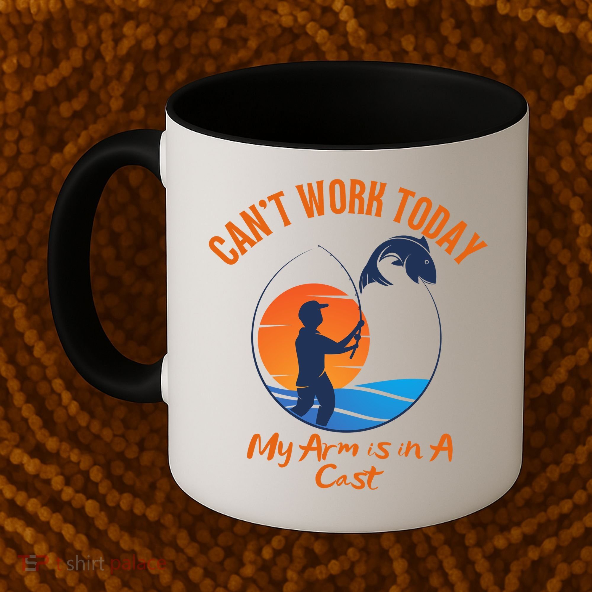 Can't Work Today My Arm Is In A Cast Funny Fishing Coffee Mug