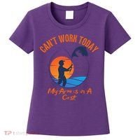 Can't Work Today My Arm Is In A Cast Funny Fishing Women's T-Shirt thumb 0