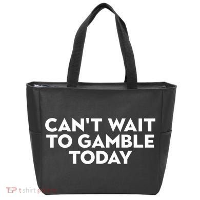 CanT Wait To Gamble Today Tote Bag