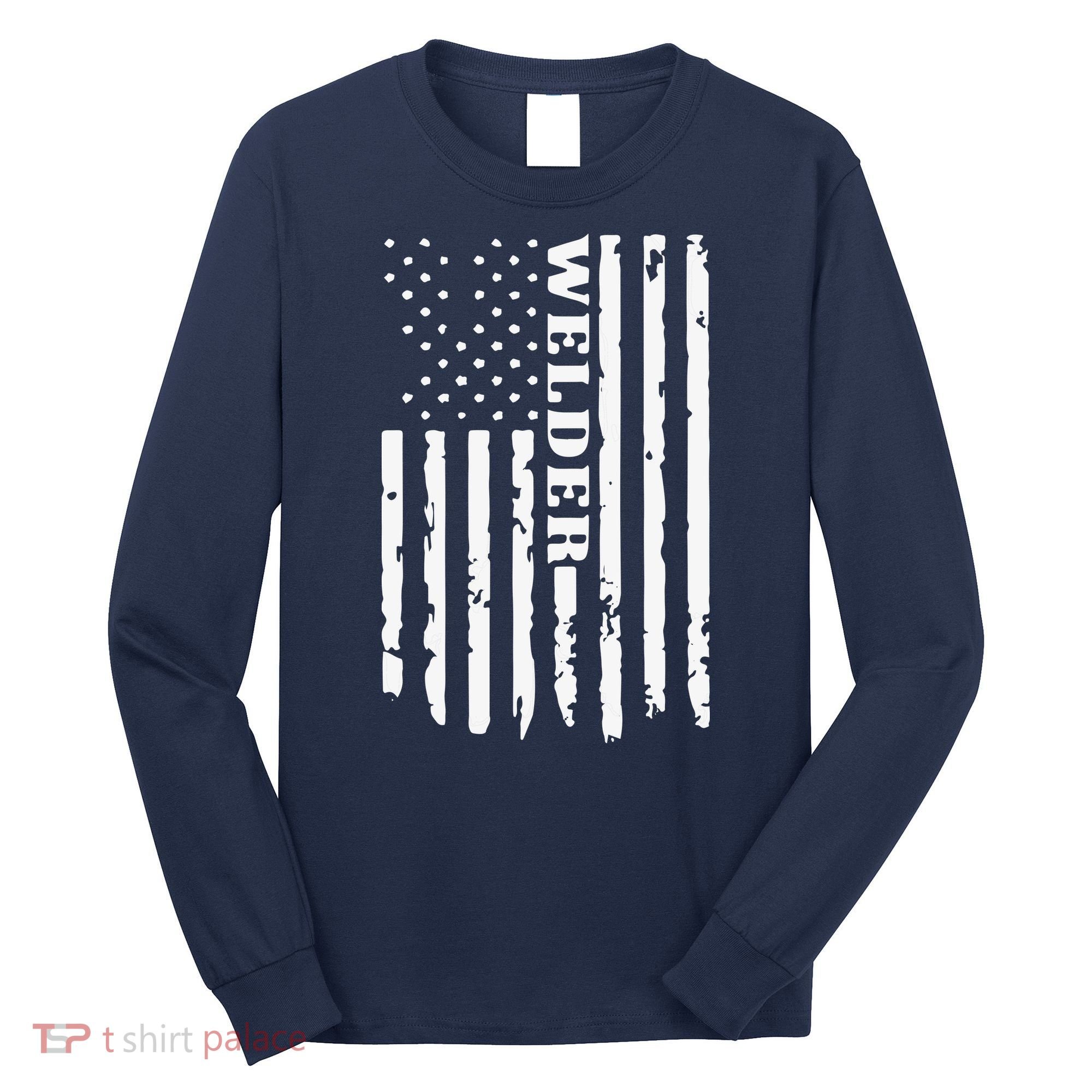 Cool Welding US Flag Art For Welder Welding Long Sleeve Shirt