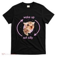 Cats Wake Up Act Silly Cat Meme Certified Freak Funny T-Shirt thumb 0