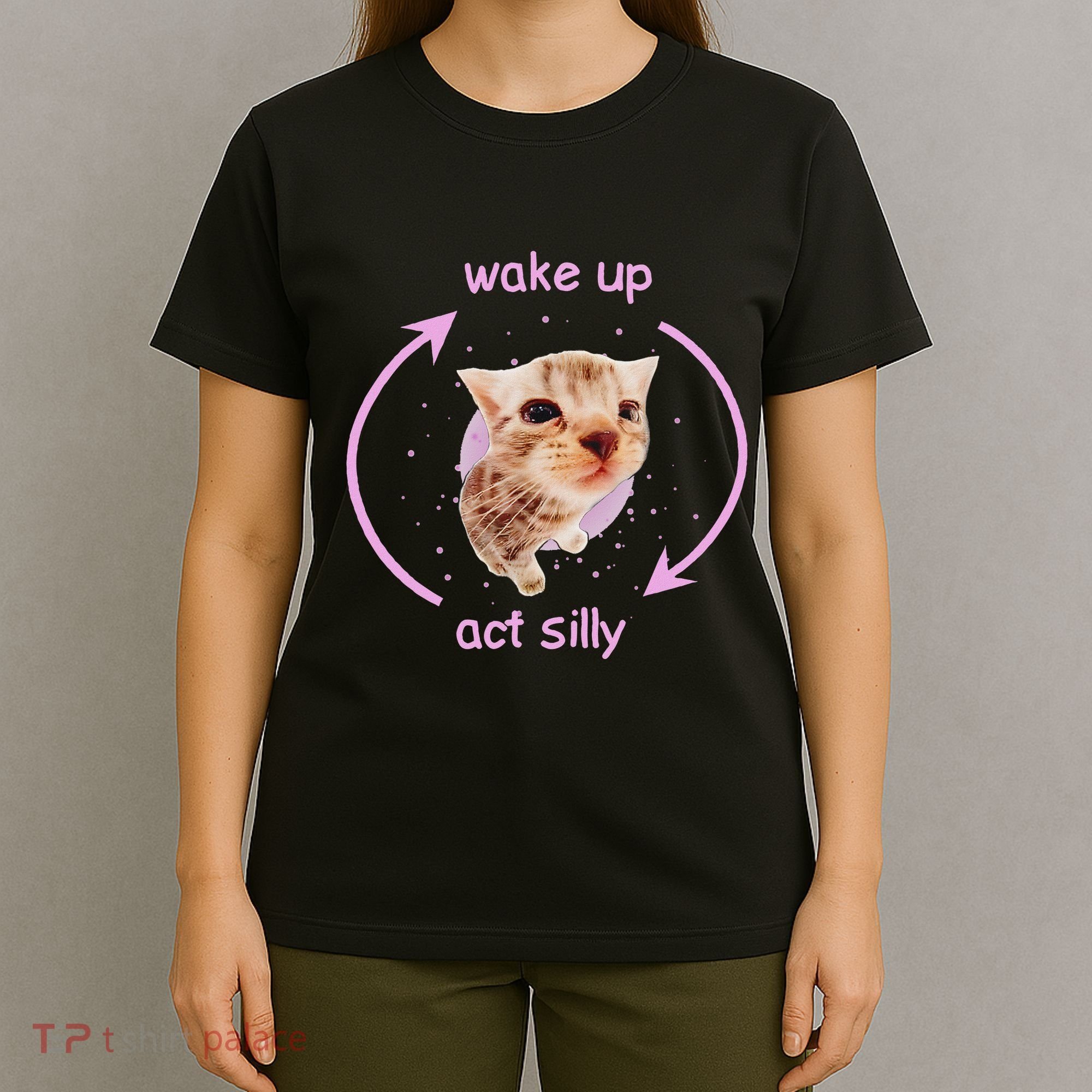 Cats Wake Up Act Silly Cat Meme Certified Freak Funny T-Shirt