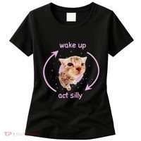 Cats Wake Up Act Silly Cat Meme Certified Freak Funny Women's T-Shirt thumb 0