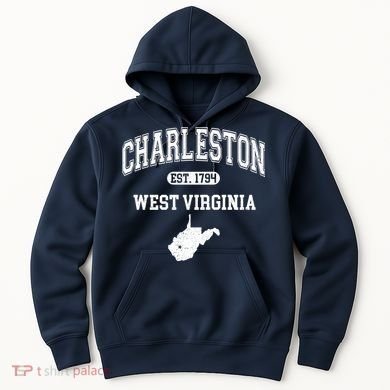 Charleston West Virginia Est. 1794 Varsity Hoodie