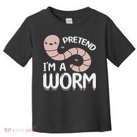 Compost Worms Worm Farmer Worm Lover Pretend I'm A Worm Toddler T-Shirt thumb 0