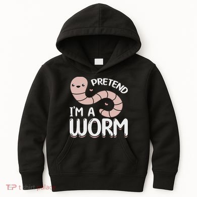 Compost Worms Worm Farmer Worm Lover Pretend I'm A Worm Kids Hoodie