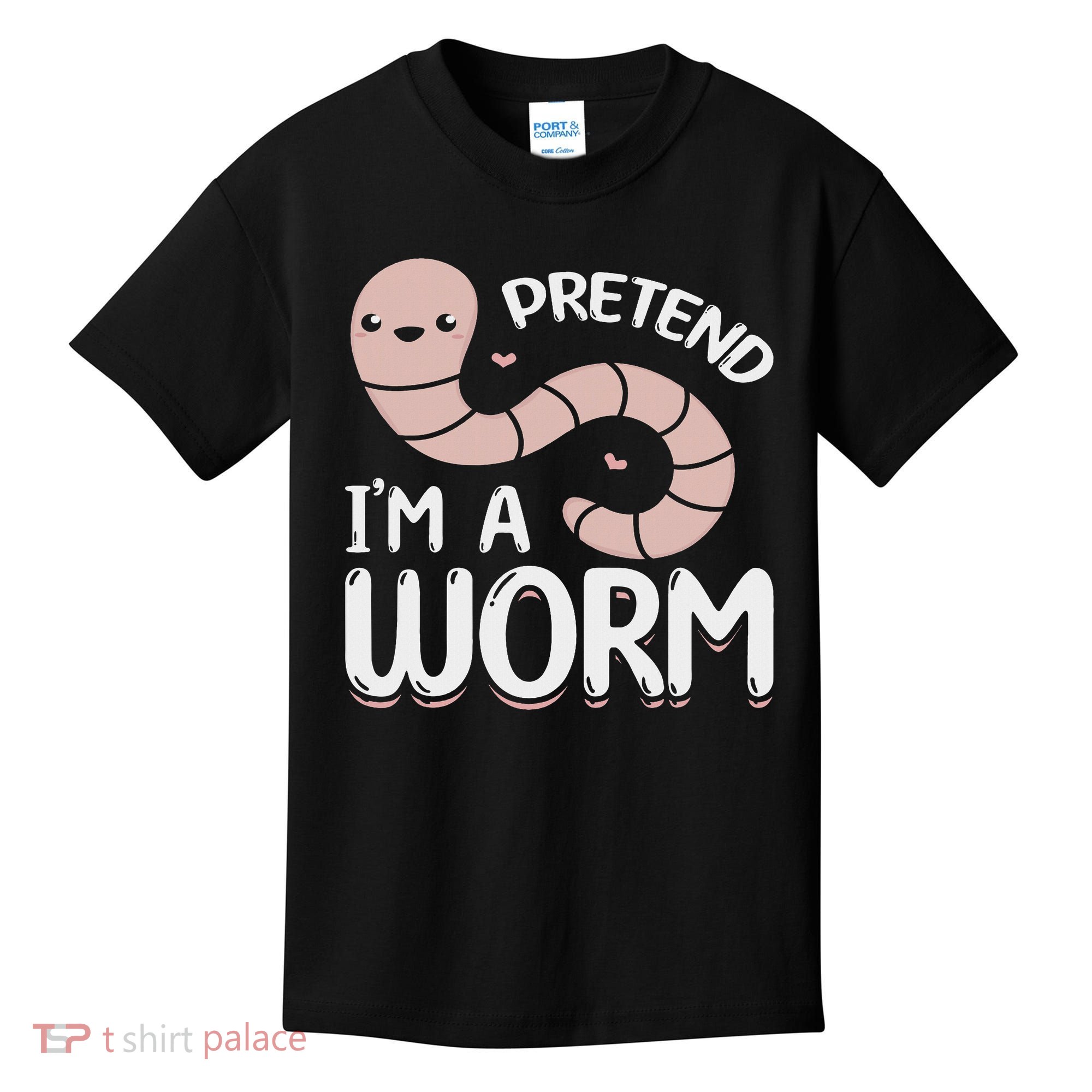 Compost Worms Worm Farmer Worm Lover Pretend I'm A Worm Kids T-Shirt