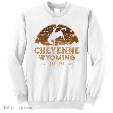 Cheyenne Wyoming WY Rodeo Cowboy Sweatshirt