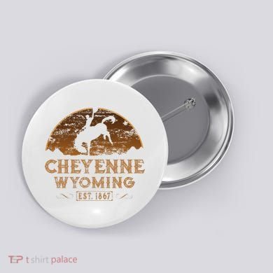 Cheyenne Wyoming WY Rodeo Cowboy Button