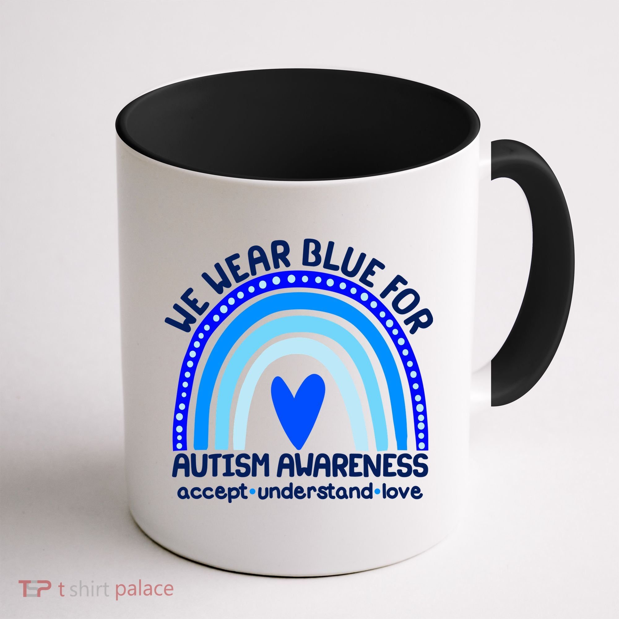 Cute We Wear Blue For Autism Awareness Accept Understand Love Coffee Mug