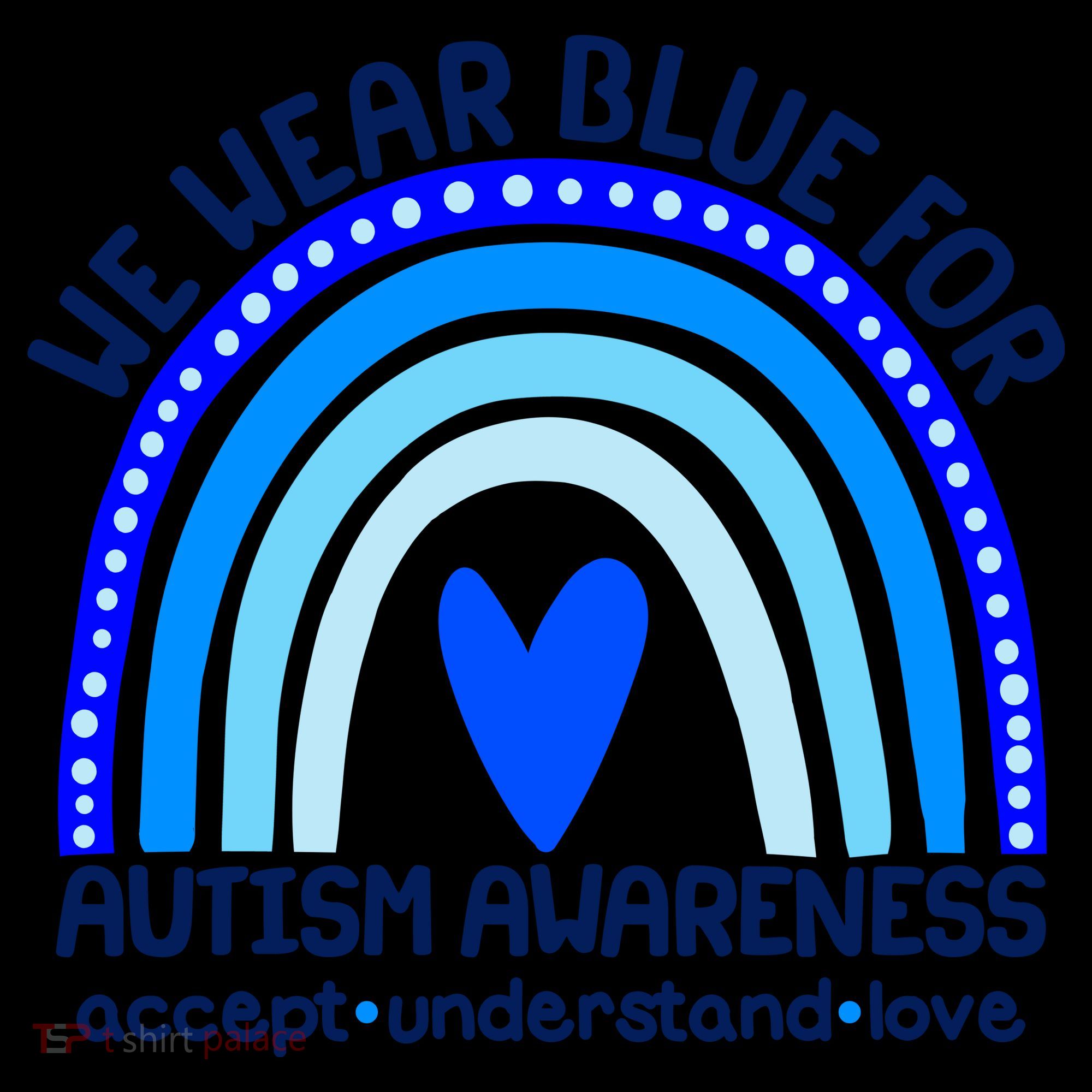 Cute We Wear Blue For Autism Awareness Accept Understand Love Coffee Mug