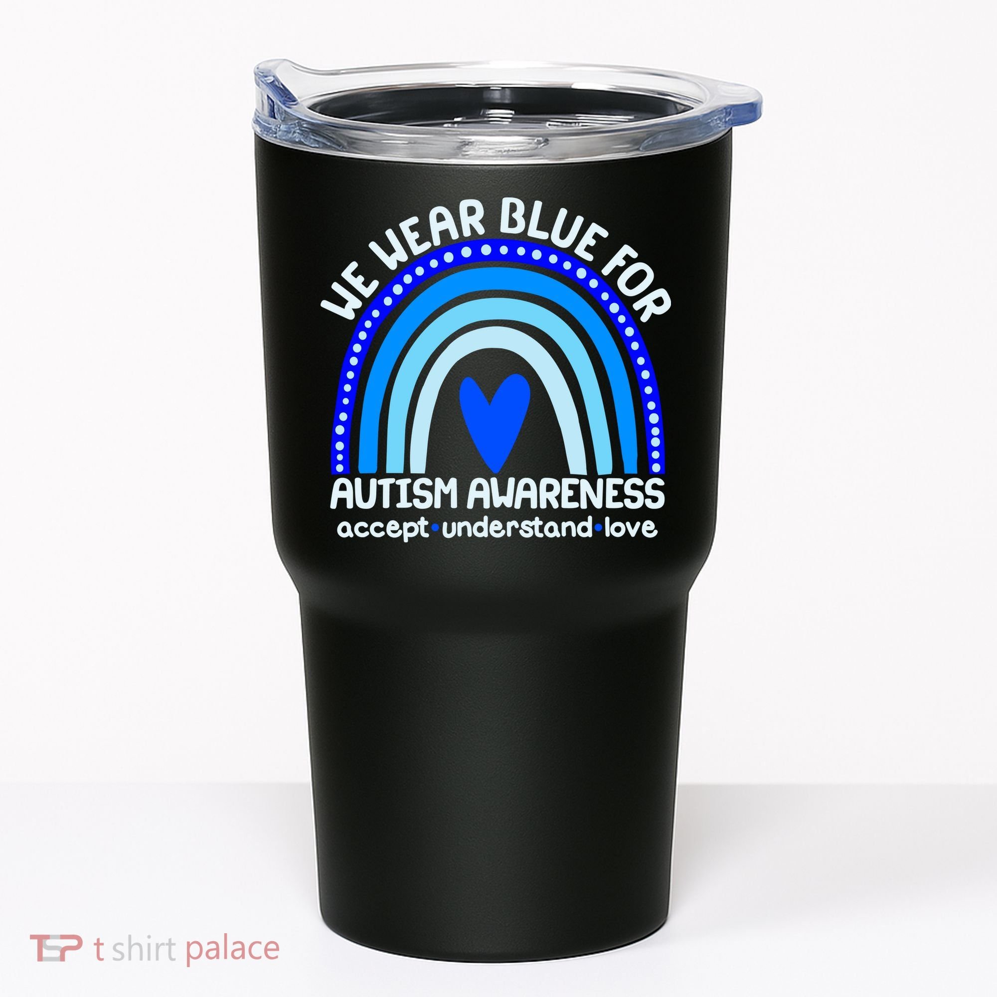 Cute We Wear Blue For Autism Awareness Accept Understand Love Tumbler