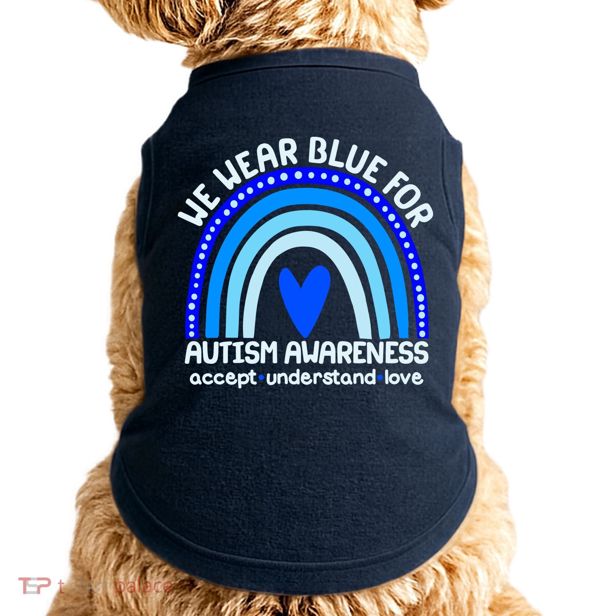 Cute We Wear Blue For Autism Awareness Accept Understand Love Doggie Tank
