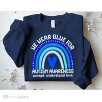 Cute We Wear Blue For Autism Awareness Accept Understand Love Sweatshirt thumb 2