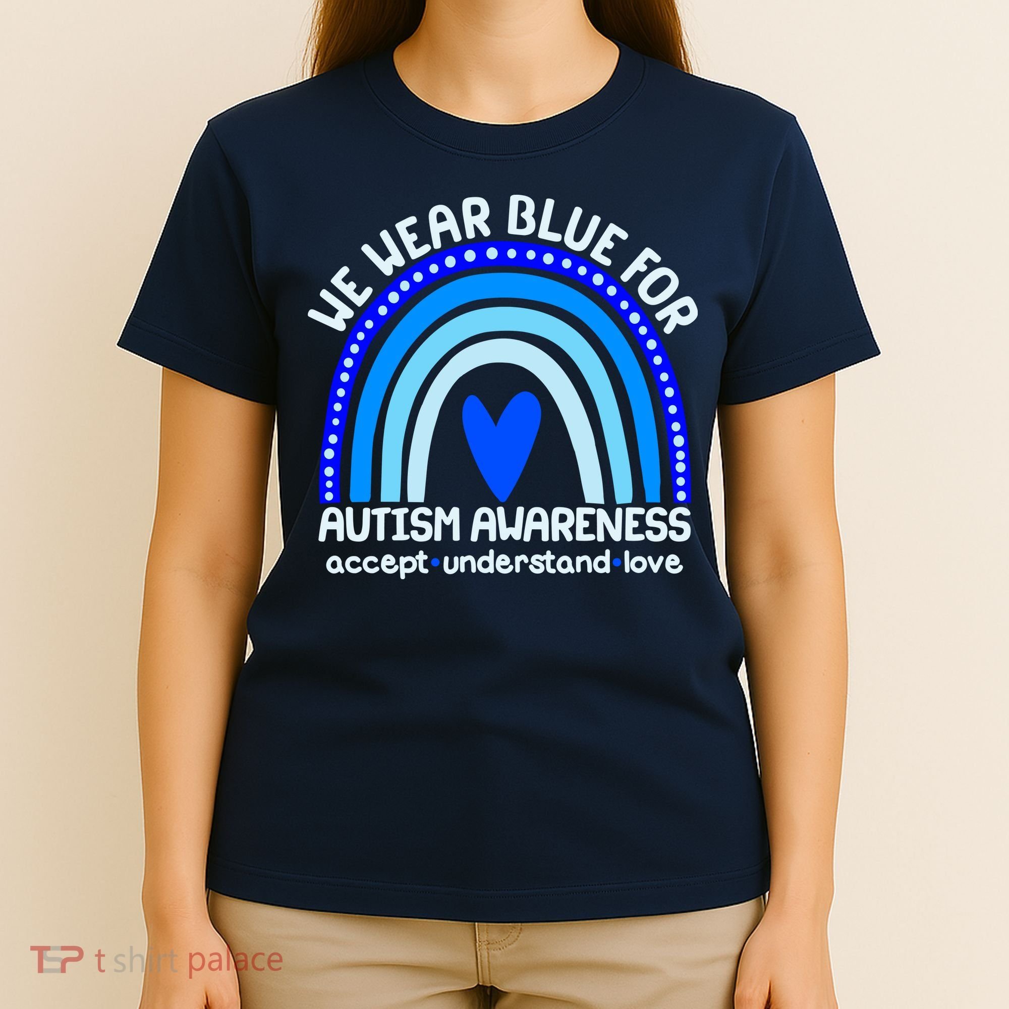 Cute We Wear Blue For Autism Awareness Accept Understand Love T-Shirt