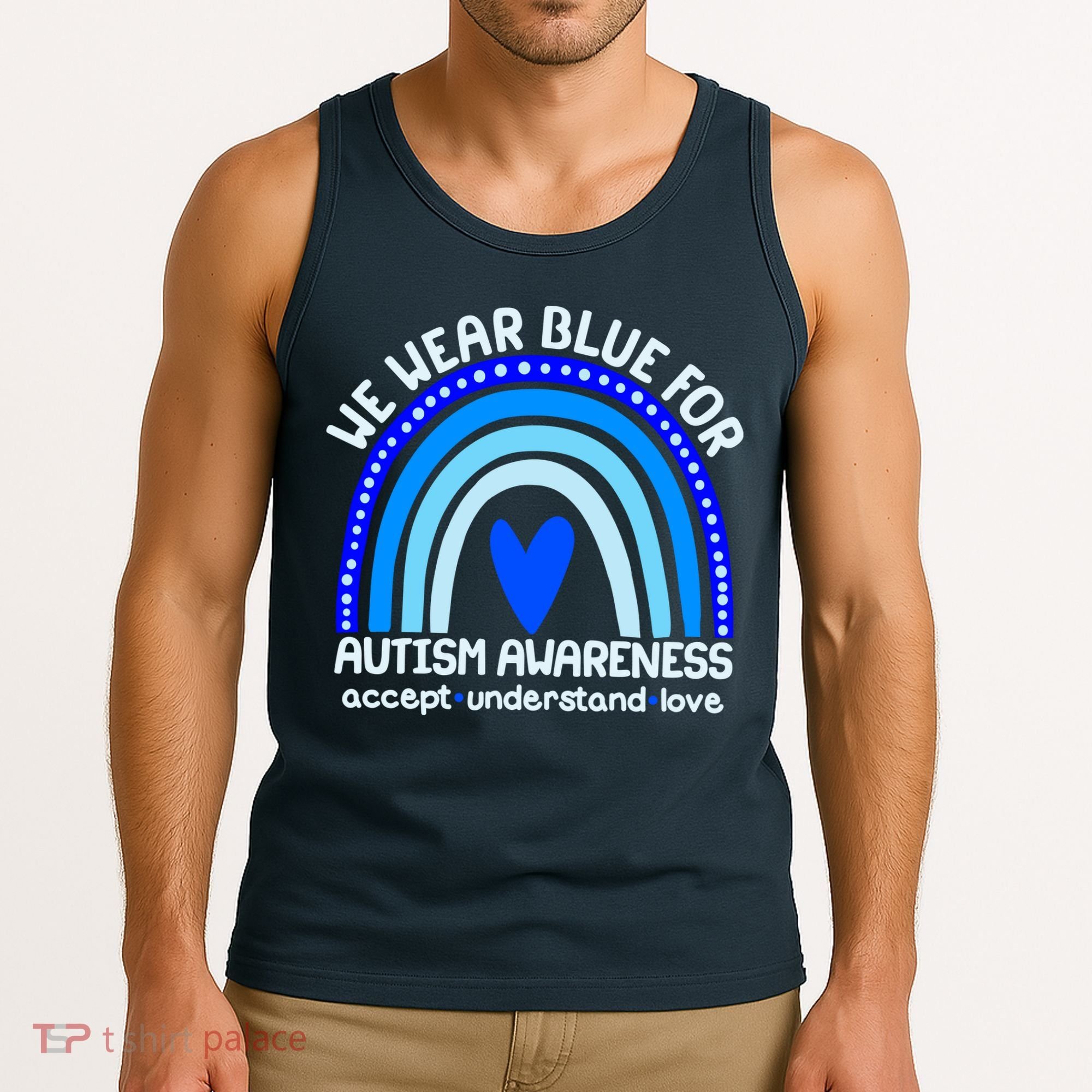 Cute We Wear Blue For Autism Awareness Accept Understand Love Tank Top