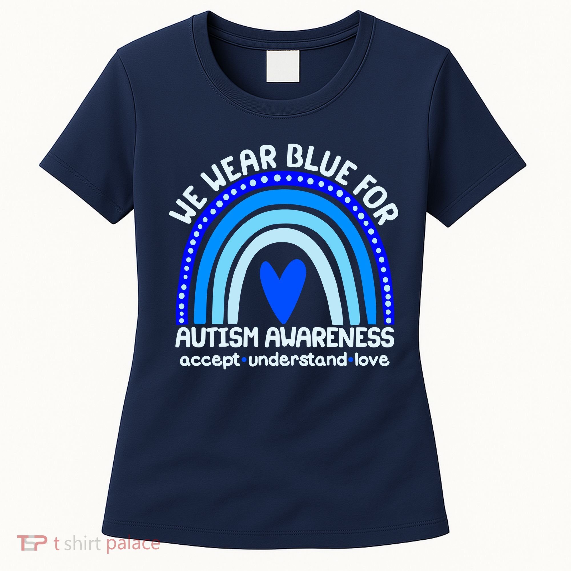 Cute We Wear Blue For Autism Awareness Accept Understand Love Women's T-Shirt
