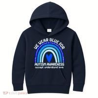 Cute We Wear Blue For Autism Awareness Accept Understand Love Kids Hoodie thumb 0