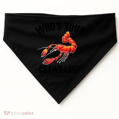 Cool Who's Your Crawdaddy Funny Crawdad Lobster Lover Gift USA-Made Doggie Bandana