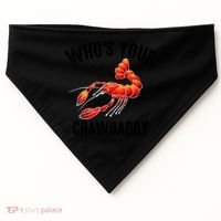 Cool Who's Your Crawdaddy Funny Crawdad Lobster Lover Gift USA-Made Doggie Bandana thumb 0