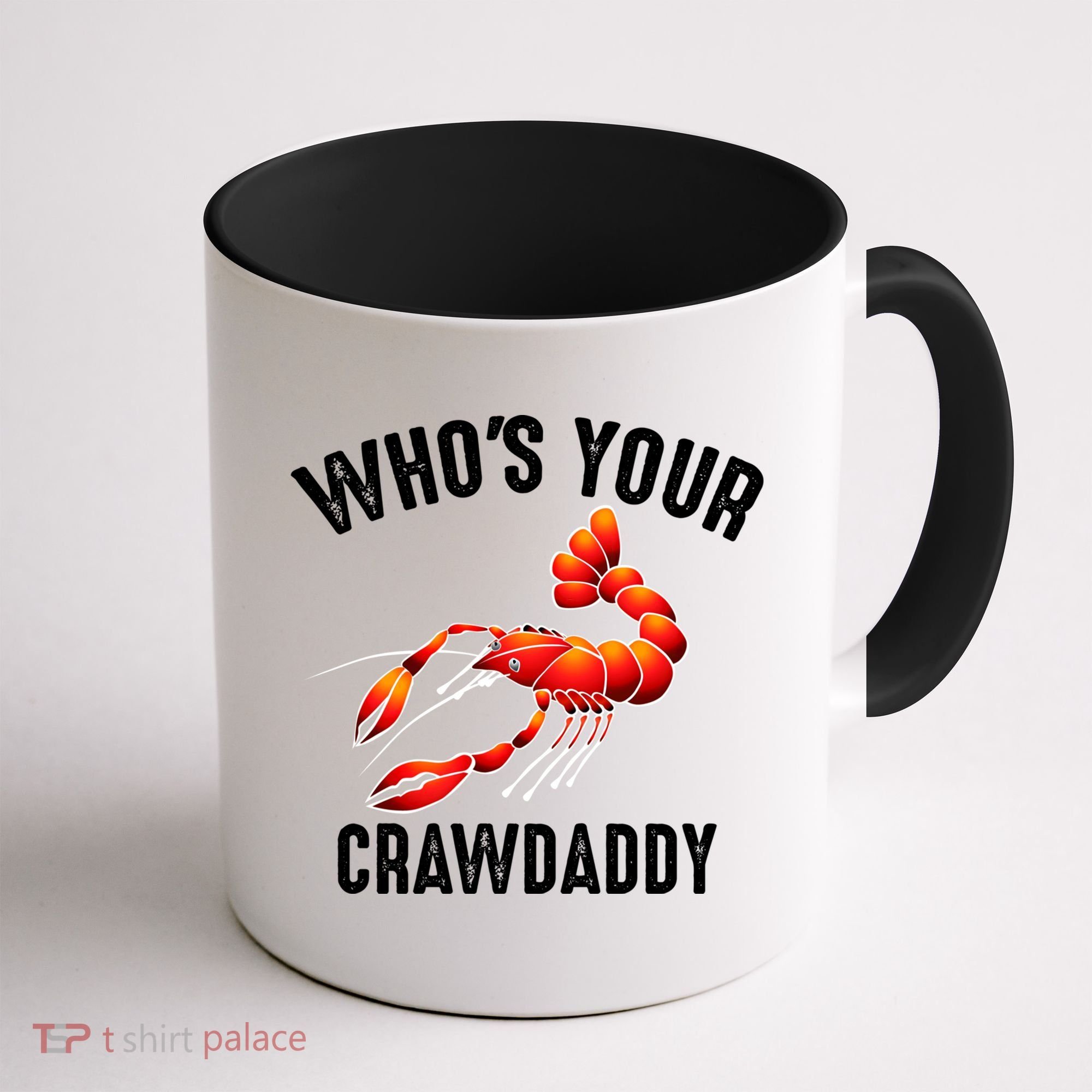 Cool Who's Your Crawdaddy Funny Crawdad Lobster Lover Gift Coffee Mug
