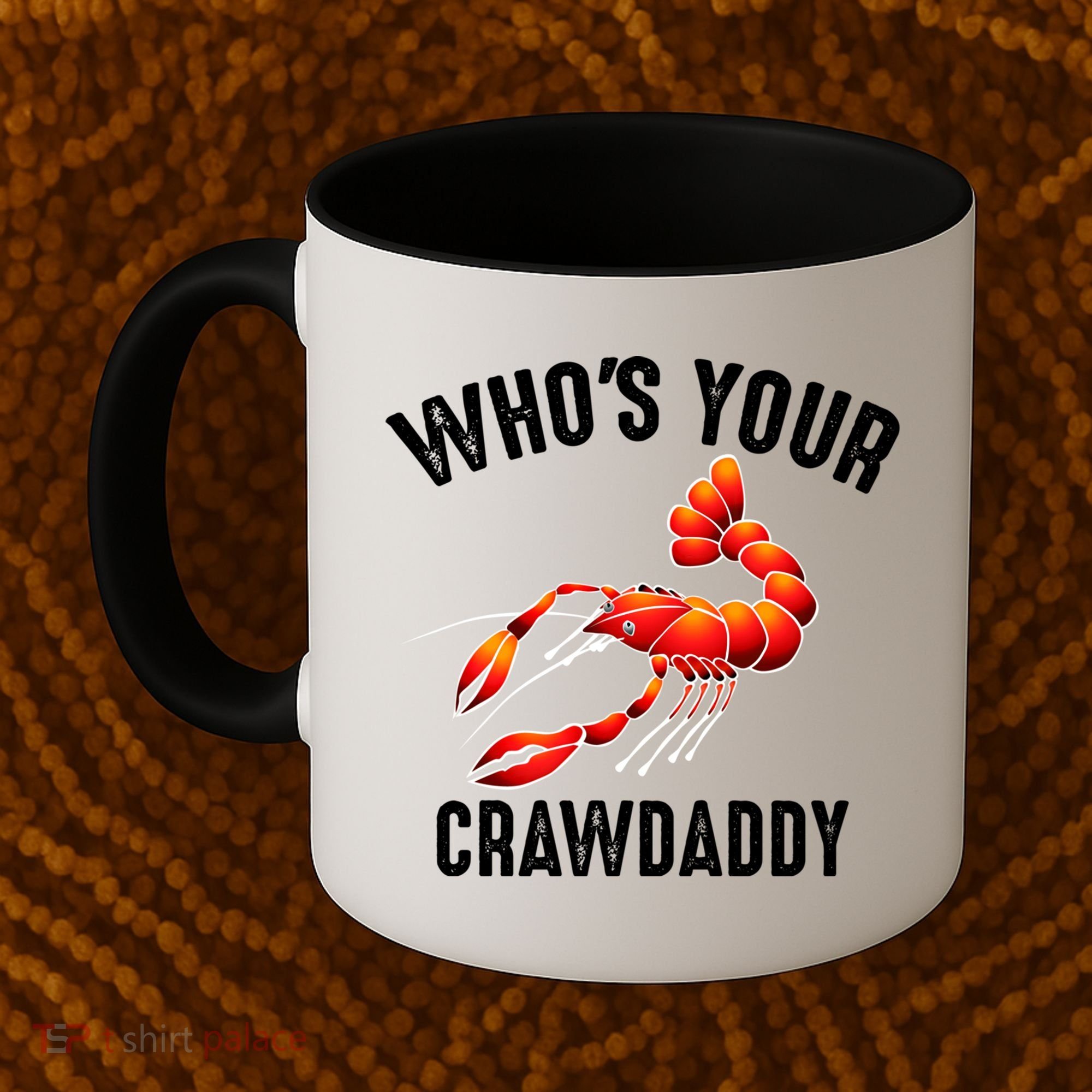 Cool Who's Your Crawdaddy Funny Crawdad Lobster Lover Gift Coffee Mug