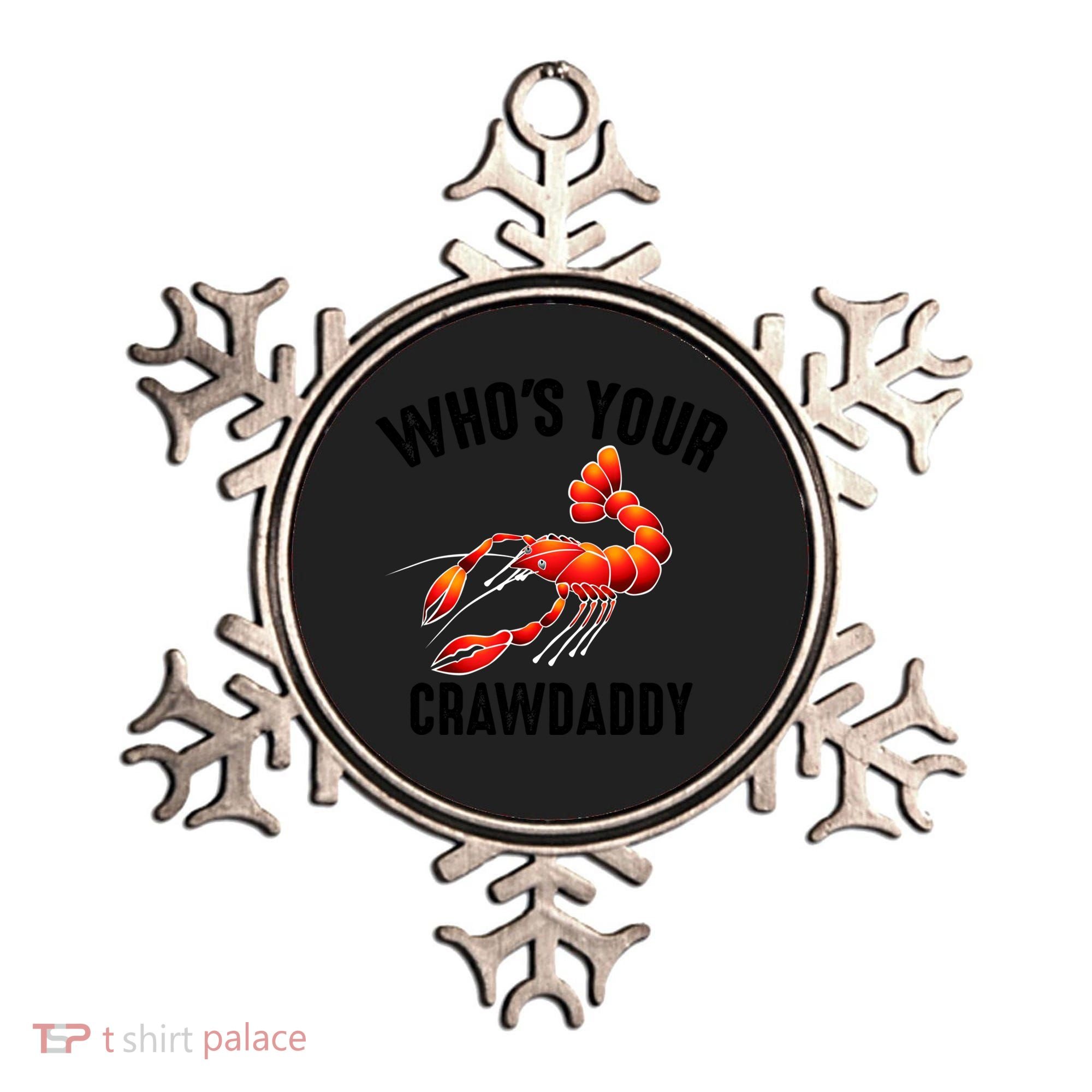 Cool Who's Your Crawdaddy Funny Crawdad Lobster Lover Gift Ornament