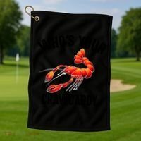 Cool Who's Your Crawdaddy Funny Crawdad Lobster Lover Gift Golf Towel thumb 1