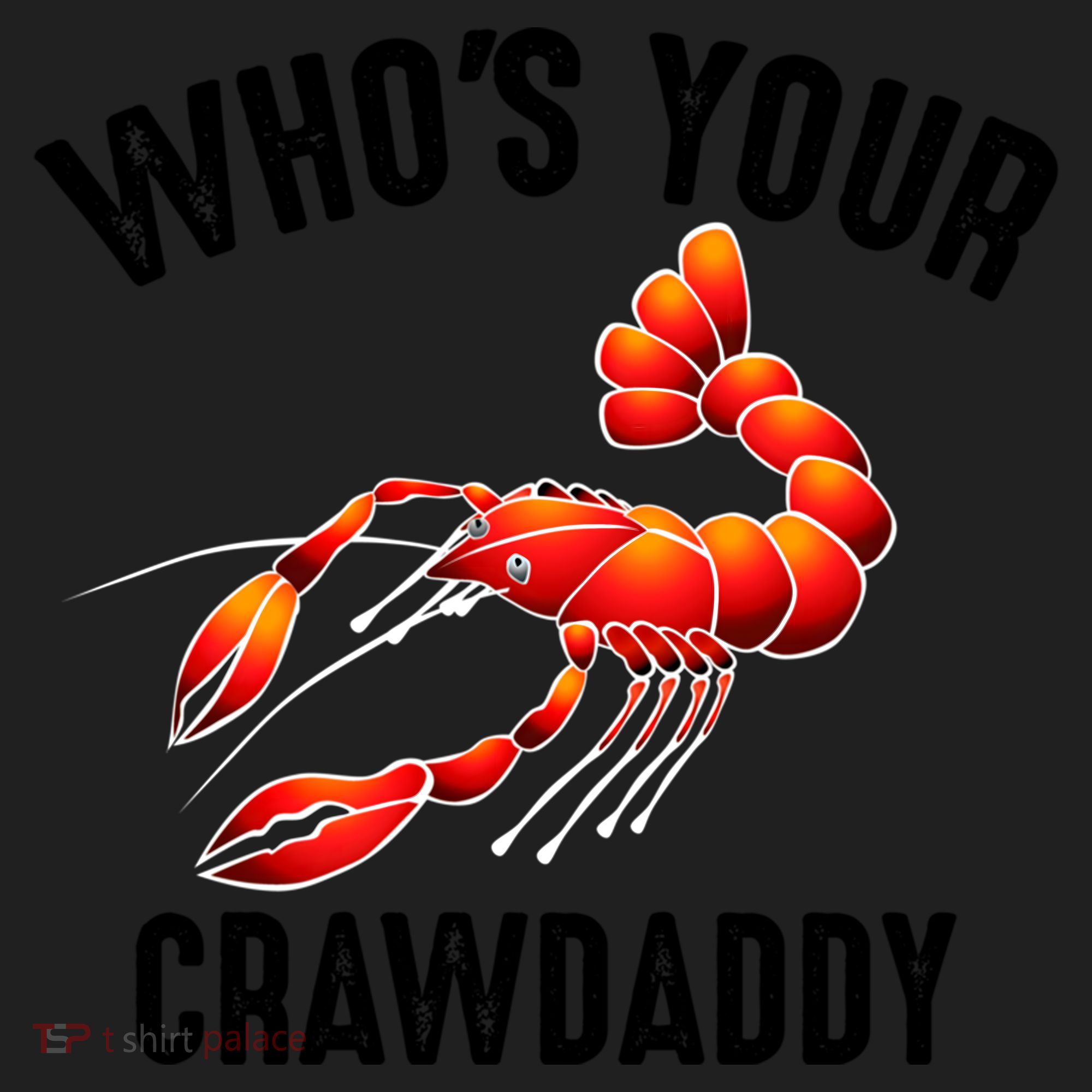 Cool Who's Your Crawdaddy Funny Crawdad Lobster Lover Gift Golf Towel
