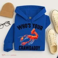 Cool Who's Your Crawdaddy Funny Crawdad Lobster Lover Gift Hoodie thumb 4