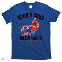 Cool Who's Your Crawdaddy Funny Crawdad Lobster Lover Gift T-Shirt thumb 0