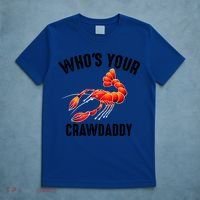 Cool Who's Your Crawdaddy Funny Crawdad Lobster Lover Gift T-Shirt thumb 5