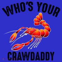 Cool Who's Your Crawdaddy Funny Crawdad Lobster Lover Gift T-Shirt thumb 7