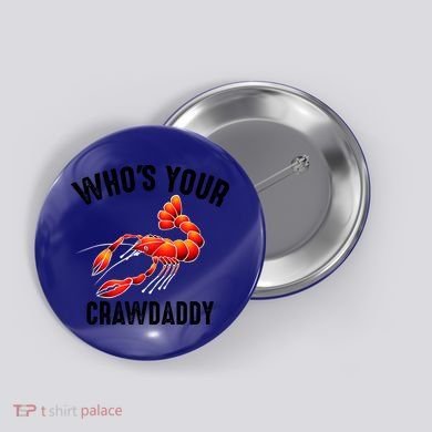 Cool Who's Your Crawdaddy Funny Crawdad Lobster Lover Gift Button