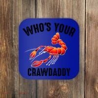 Cool Who's Your Crawdaddy Funny Crawdad Lobster Lover Gift Coaster thumb 0