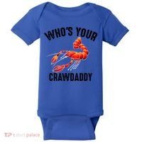 Cool Who's Your Crawdaddy Funny Crawdad Lobster Lover Gift Baby Bodysuit thumb 0