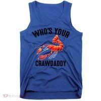 Cool Who's Your Crawdaddy Funny Crawdad Lobster Lover Gift Tank Top thumb 0