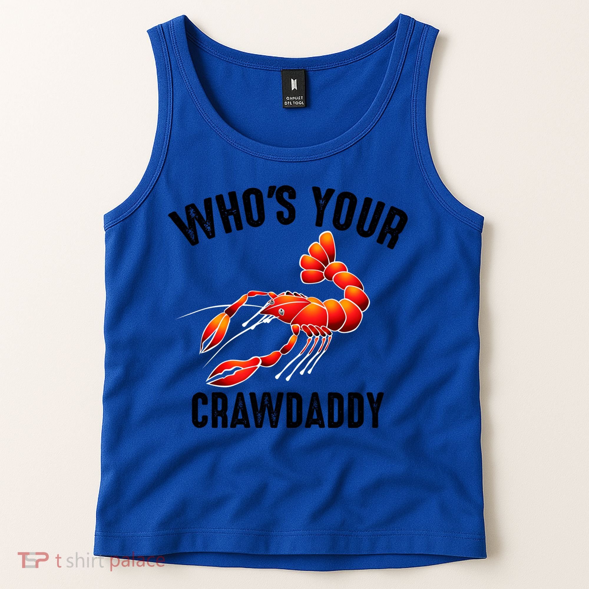 Cool Who's Your Crawdaddy Funny Crawdad Lobster Lover Gift Tank Top