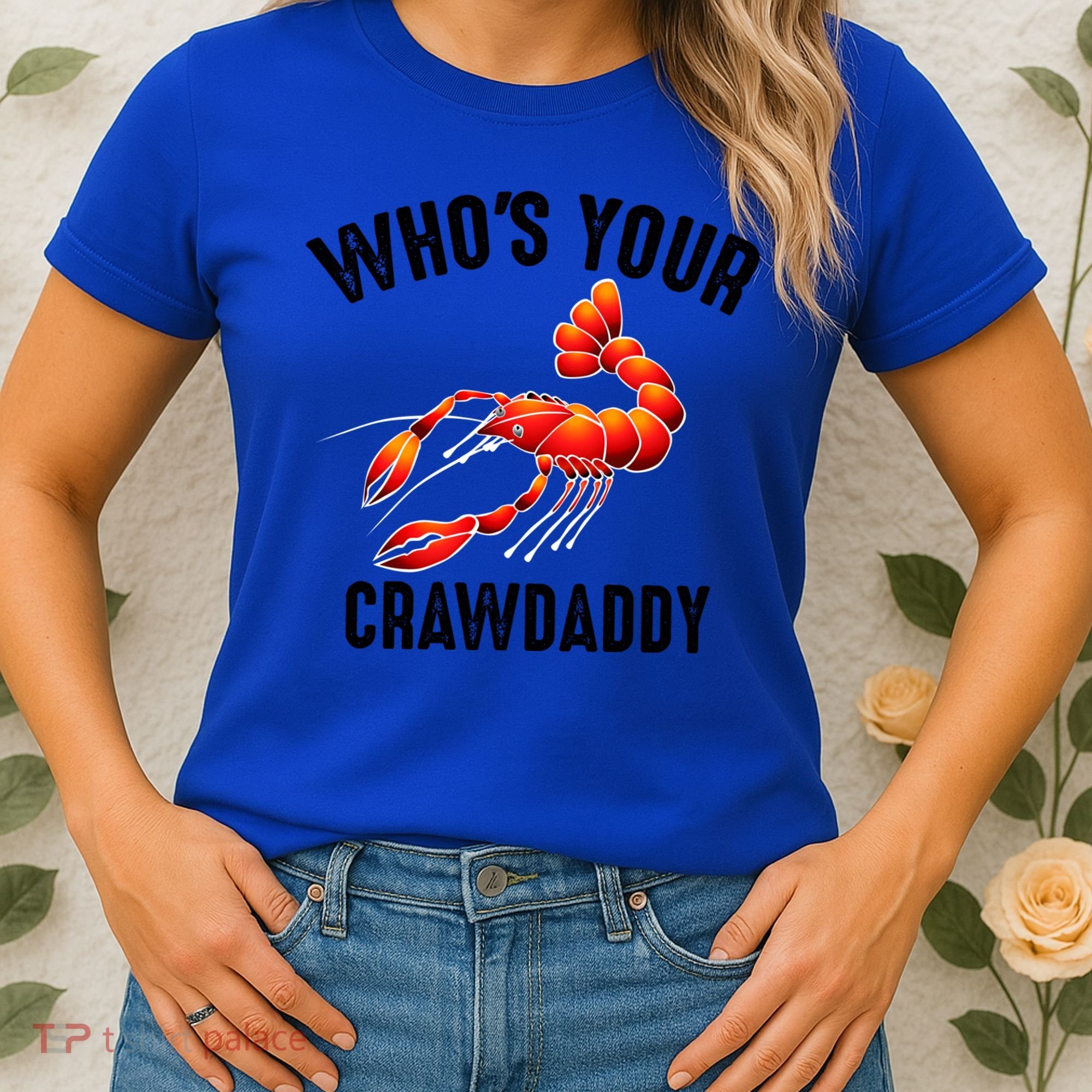 Cool Who's Your Crawdaddy Funny Crawdad Lobster Lover Gift Women's T-Shirt