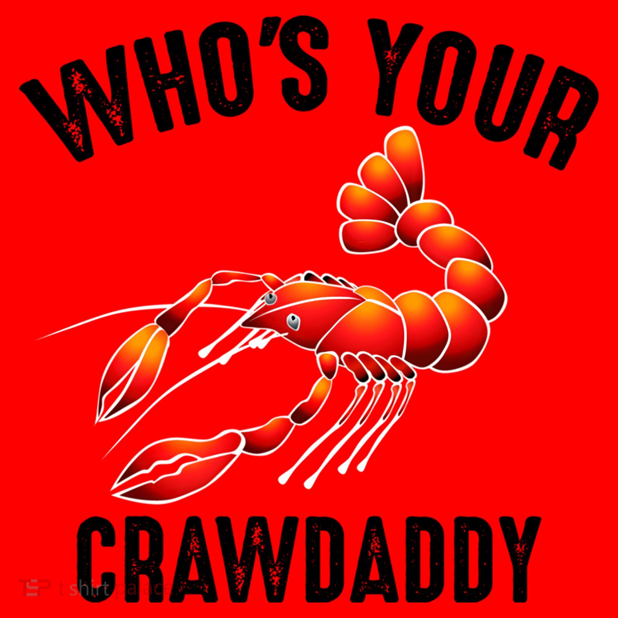 Cool Who's Your Crawdaddy Funny Crawdad Lobster Lover Gift Santa Hat