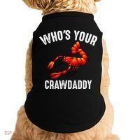 Cool Who's Your Crawdaddy Funny Crawdad Lobster Lover Gift Doggie Tank thumb 0