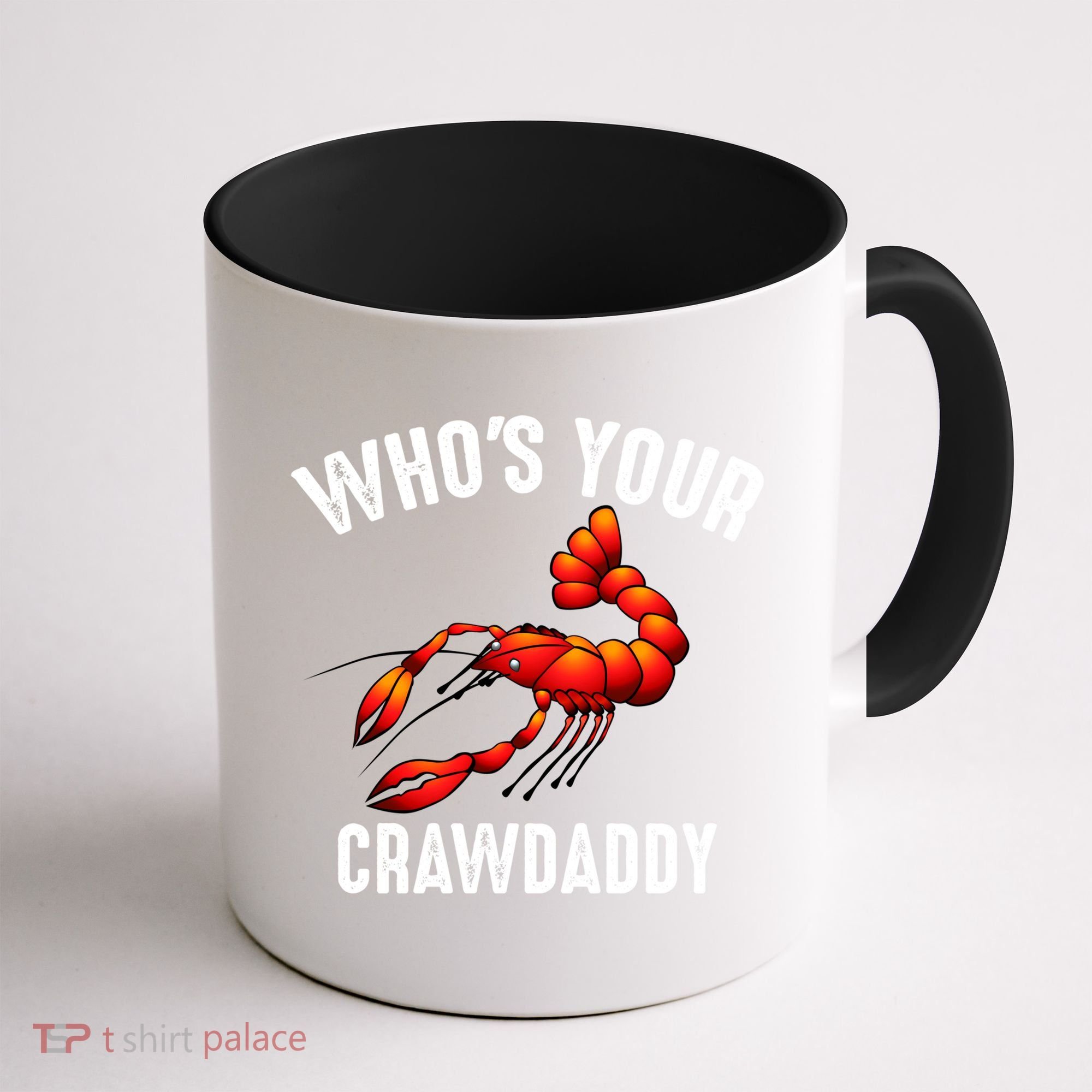 Cool Who's Your Crawdaddy Funny Crawdad Lobster Lover Gift Coffee Mug