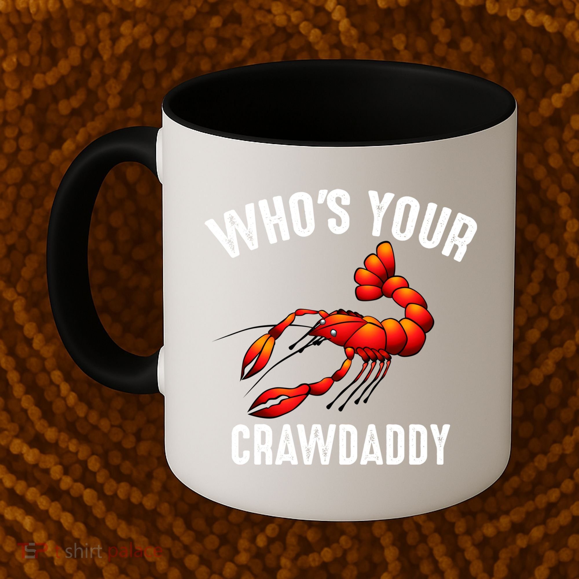 Cool Who's Your Crawdaddy Funny Crawdad Lobster Lover Gift Coffee Mug