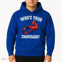 Cool Who's Your Crawdaddy Funny Crawdad Lobster Lover Gift Hoodie thumb 2